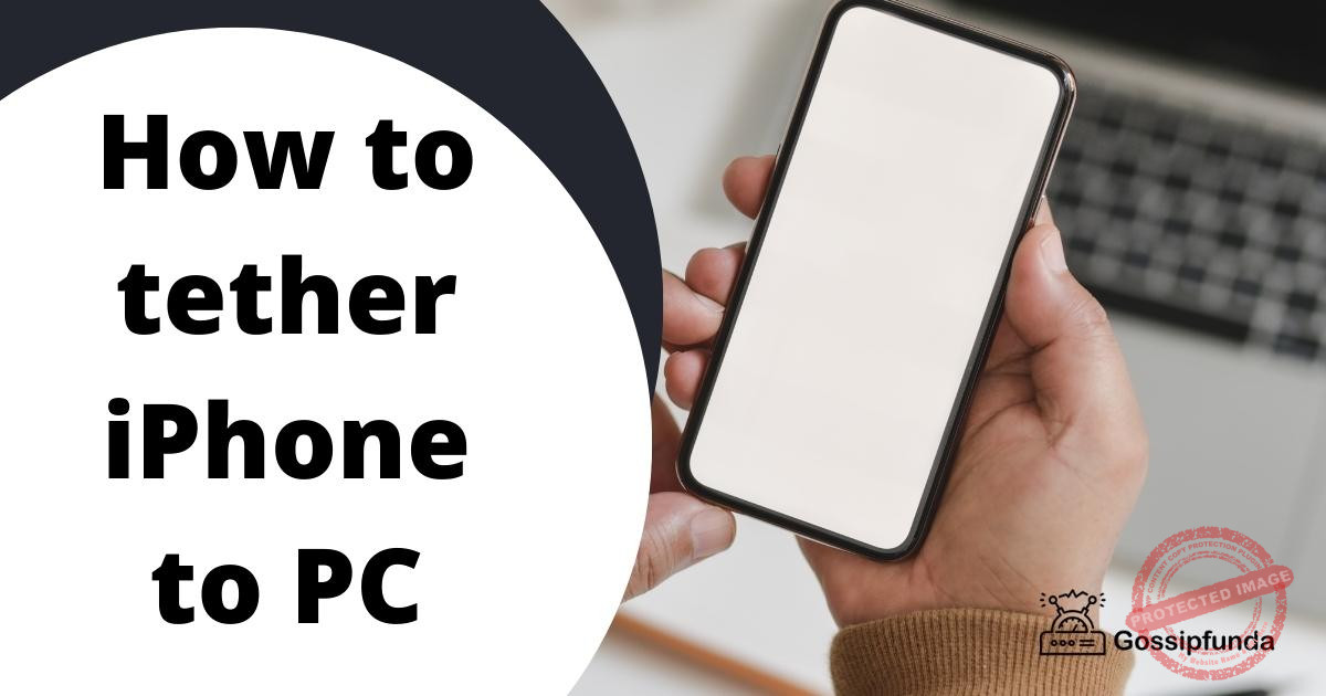 How To Tether IPhone To PC