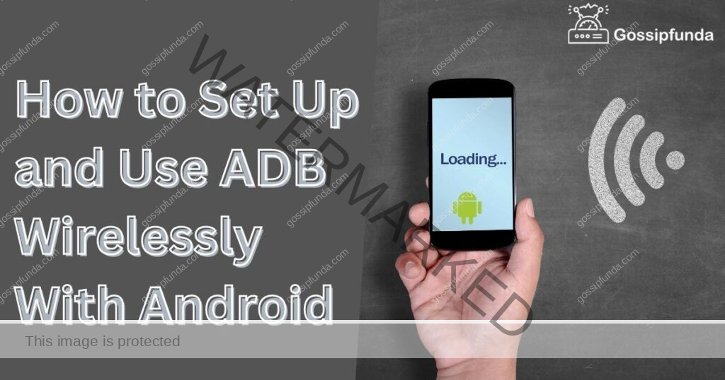 How to Set Up and Use ADB Wirelessly With Android