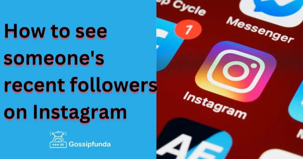 How to see someones recent followers on instagram