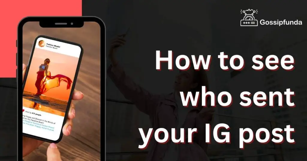 How to see who sent your IG post