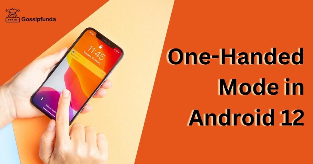 One-Handed Mode in Android 12