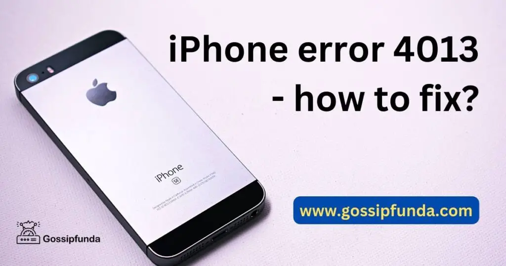 iPhone error 4013 - how to fix