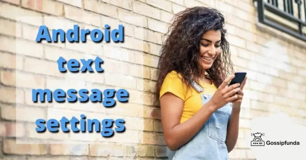 Android text message settings