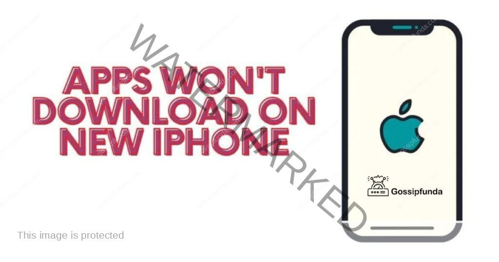 Apps won't download on new iPhone