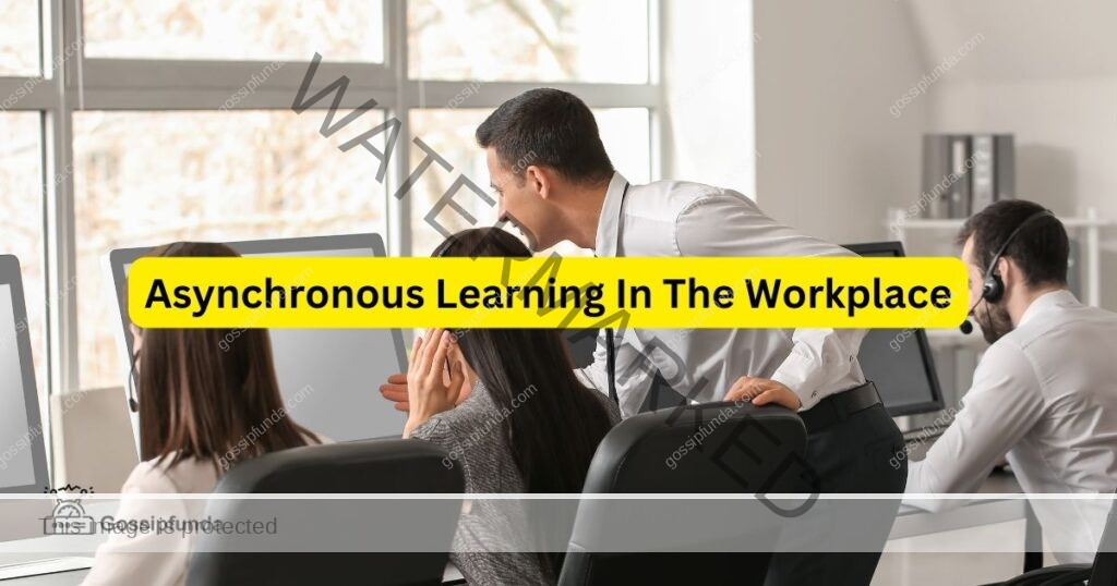 Asynchronous Learning In The Workplace