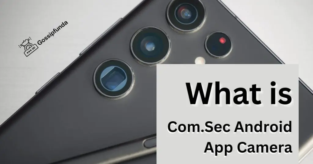 Com.Sec Android App Camera