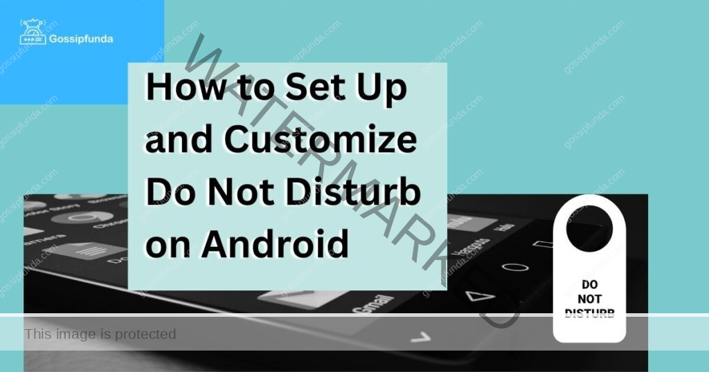 How to Set Up and Customize Do Not Disturb on Android