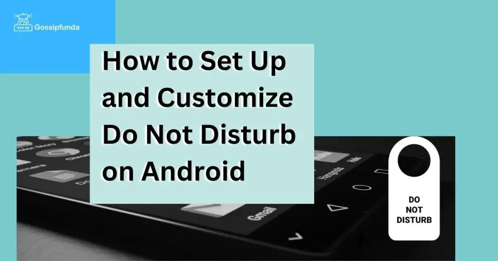 How to Set Up and Customize Do Not Disturb on Android