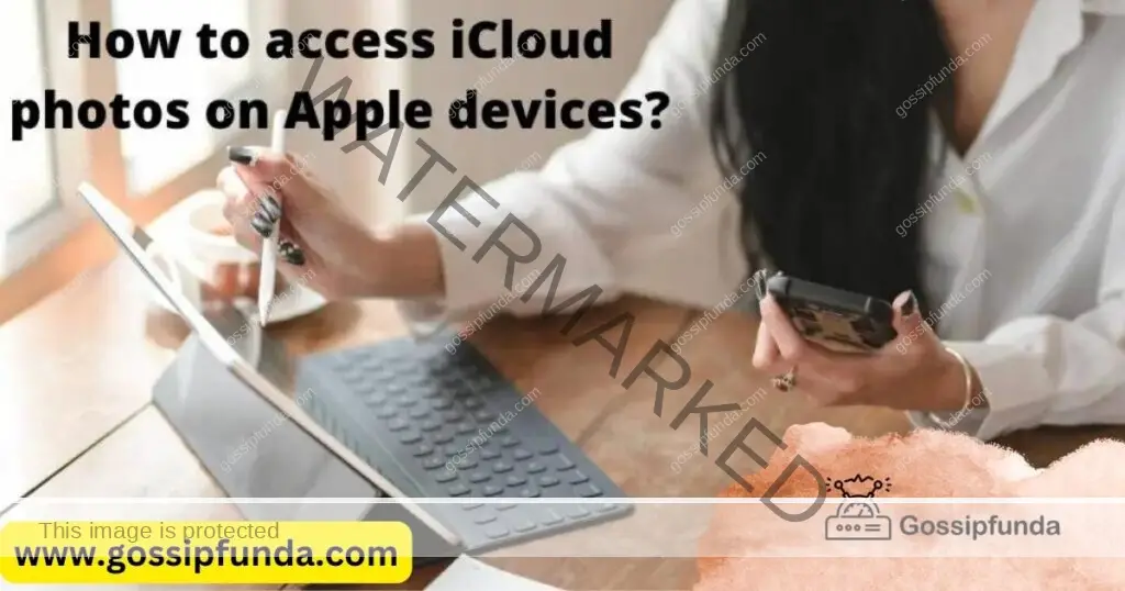 How to access iCloud photos on Apple devices