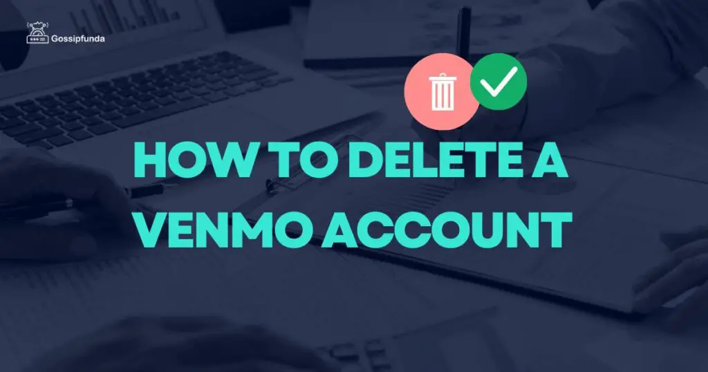 How to delete a Venmo account