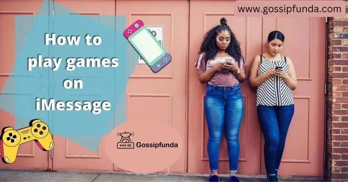 How to play games on iMessage Gossipfunda