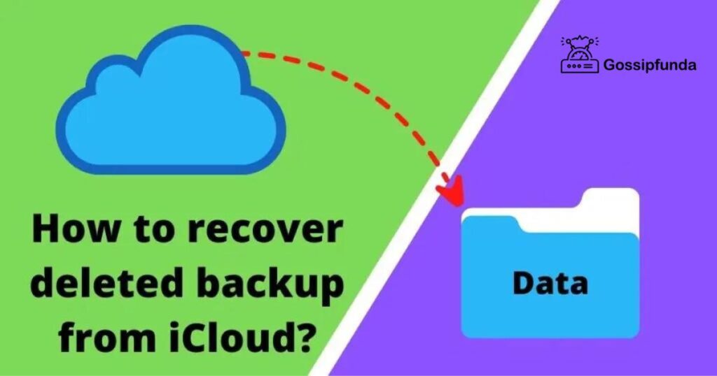 How to recover deleted backup from iCloud