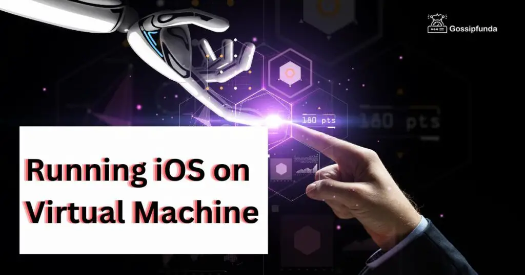 Running iOS on Virtual Machine