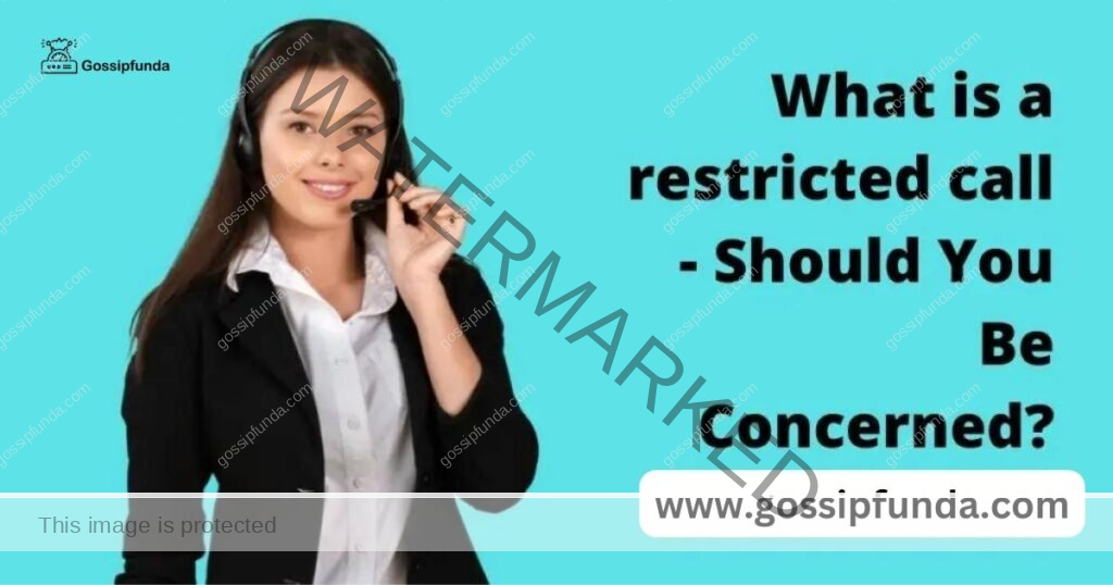 What is a restricted call