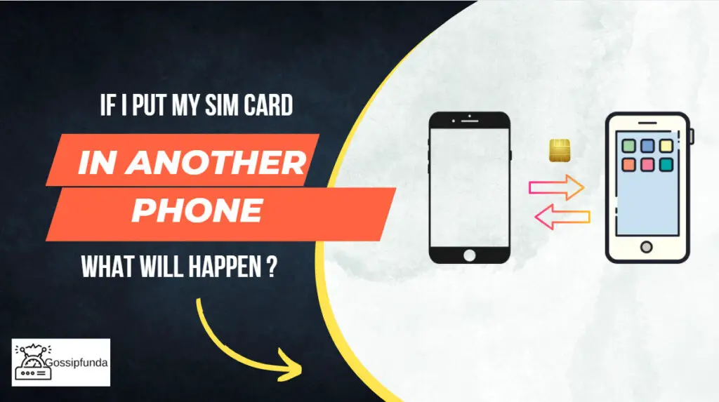 what-happens-if-i-put-my-sim-card-in-another-phone