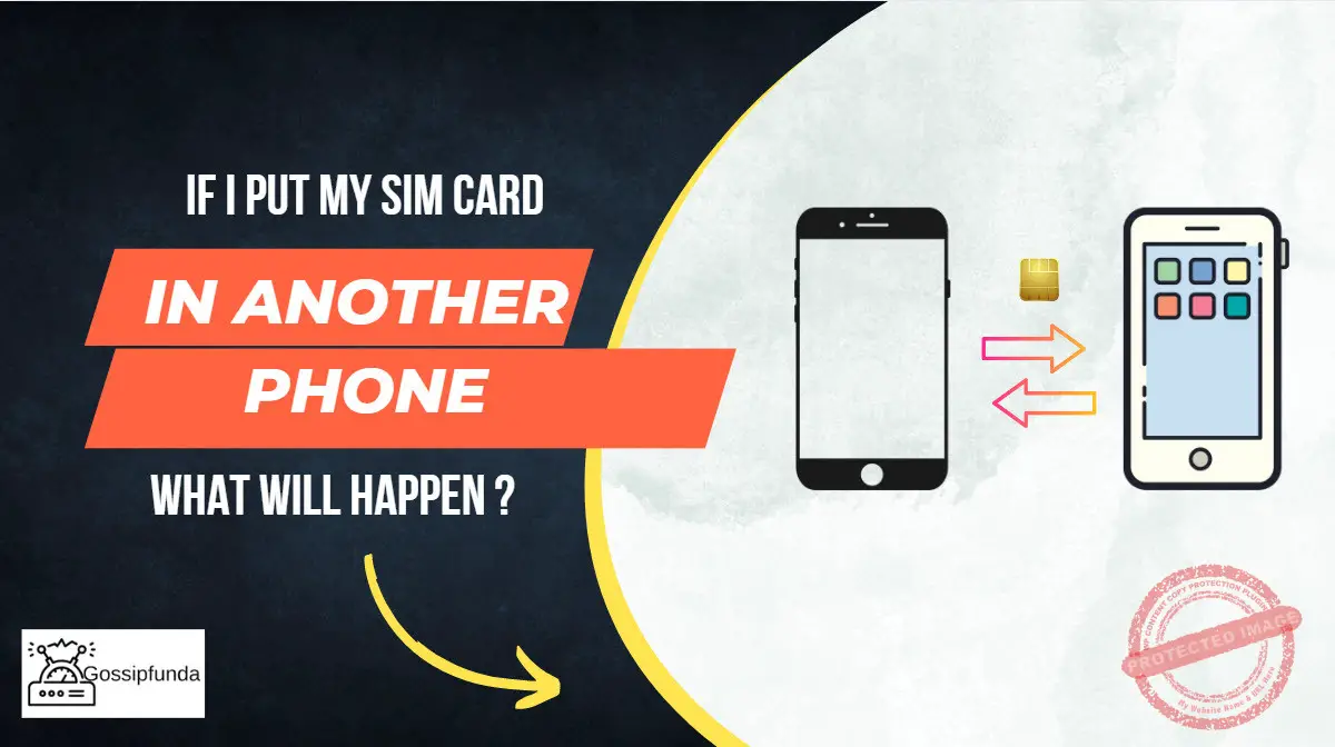 What happens if I put my sim card in another phone