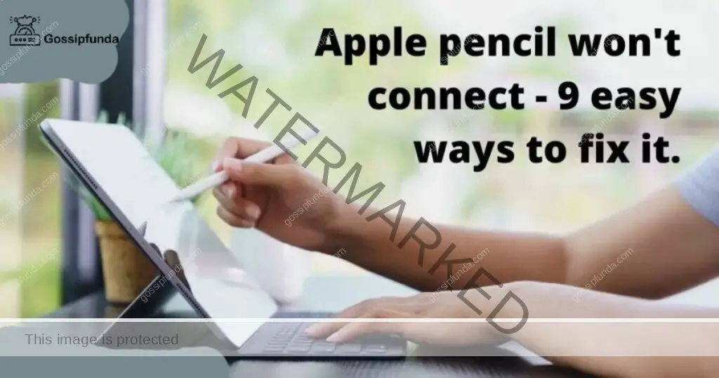 Apple pencil won't connect