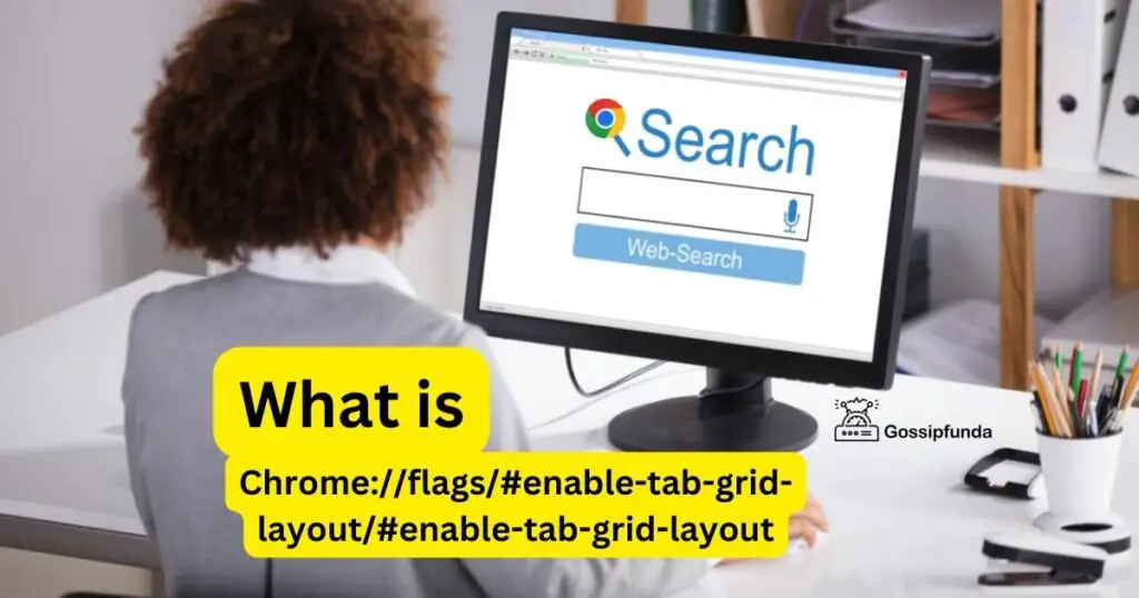 Chrome://flags/#enable-tab-grid-layout/#enable-tab-grid-layout