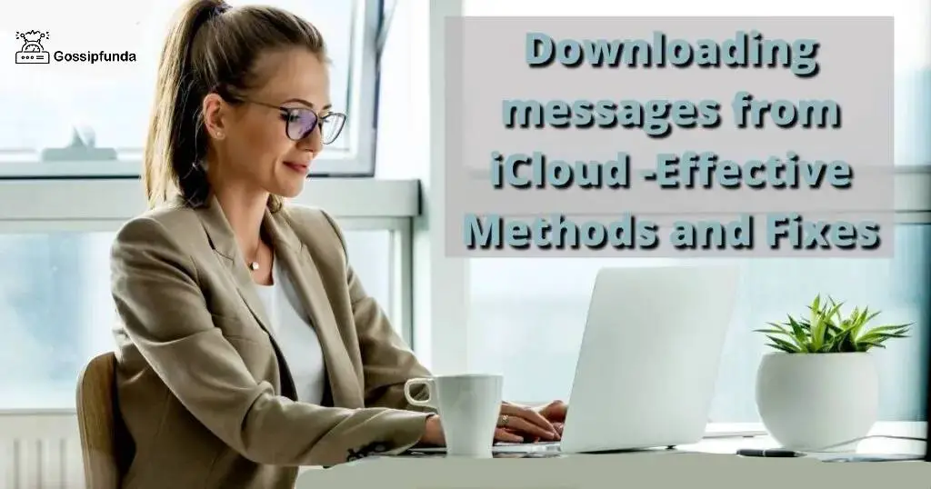 Downloading messages from iCloud