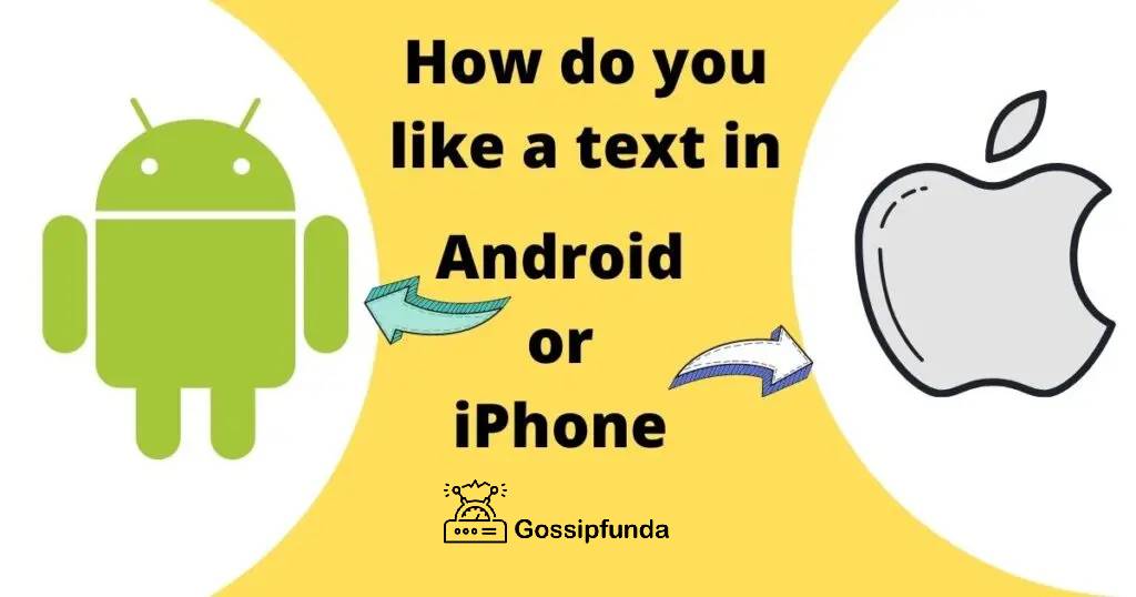How do you like a text in Android or iPhone