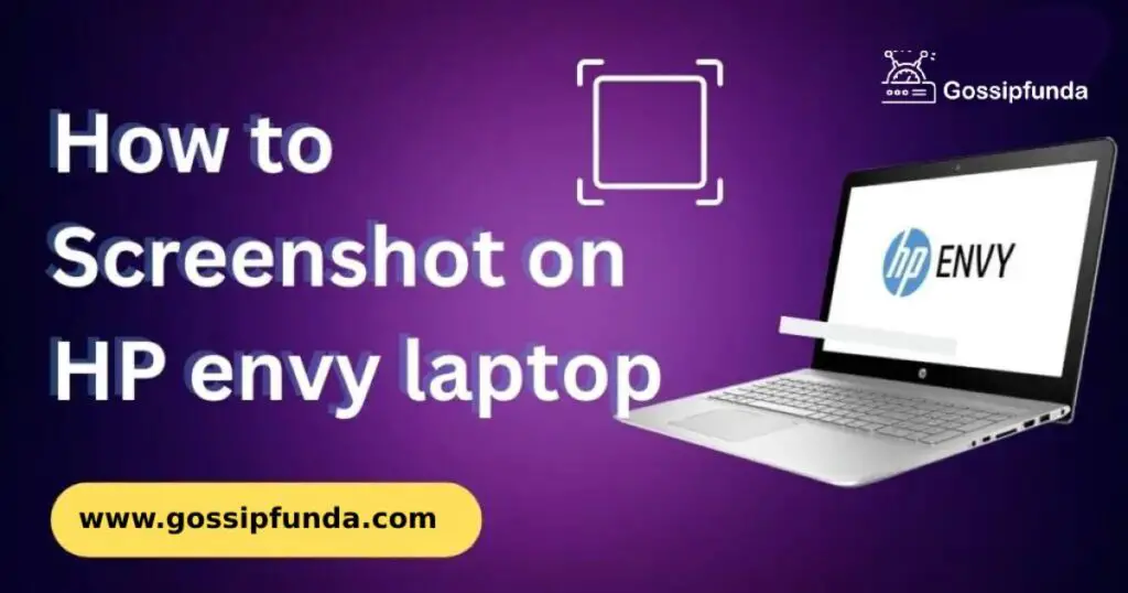 How to screenshot on HP envy Laptop