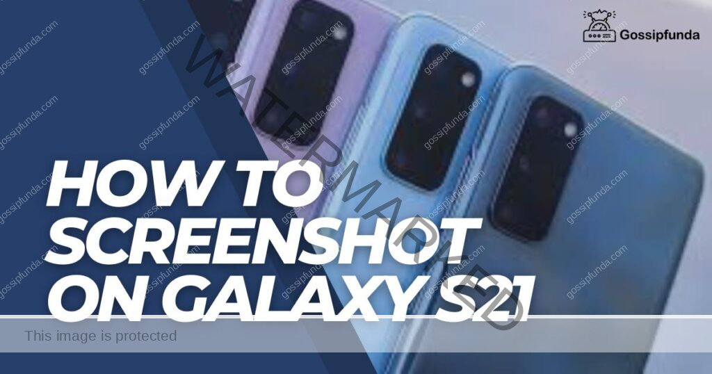 How to screenshot on galaxy s21