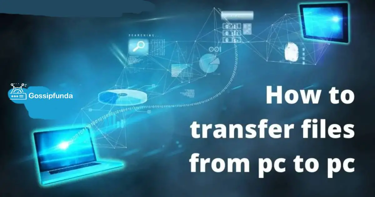 How to transfer files from pc to pc