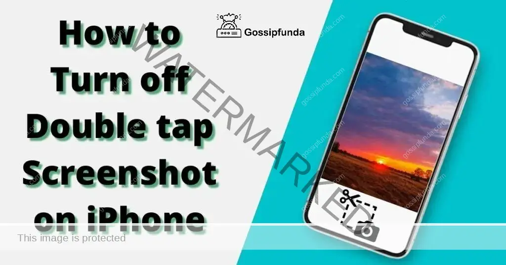 How to turn off double tap screenshot on iPhone