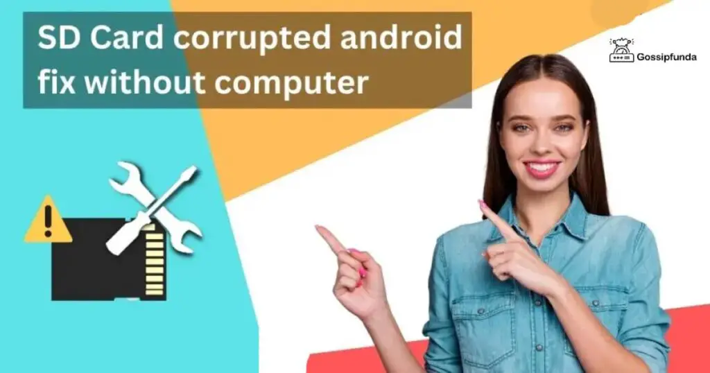 SD Card corrupted android fix without computer