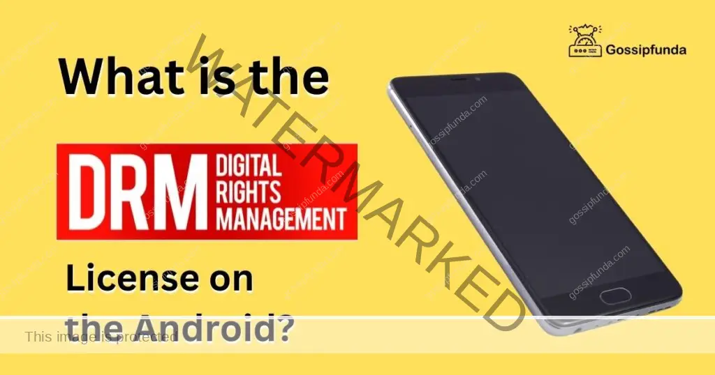 What Is the DRM License on the Android