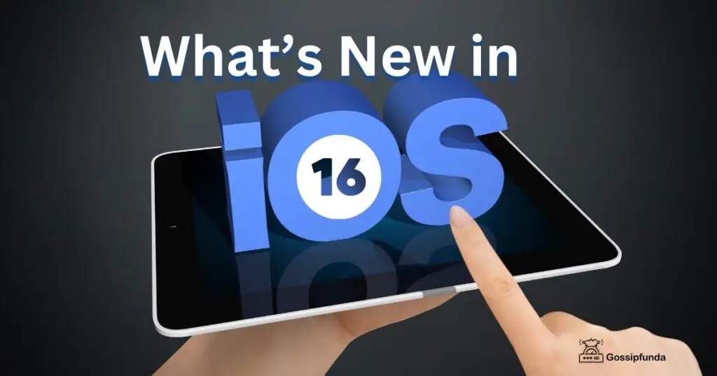 What’s New in iOS 16