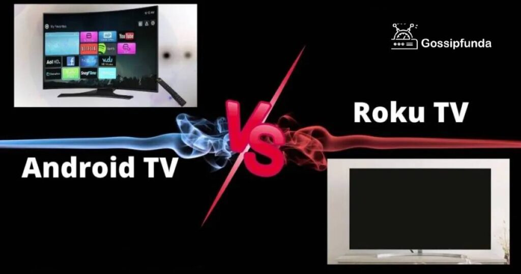 Android TV vs Roku