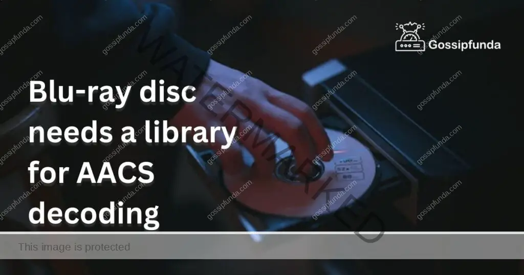 This Blu-ray disc needs a library for AACS decoding