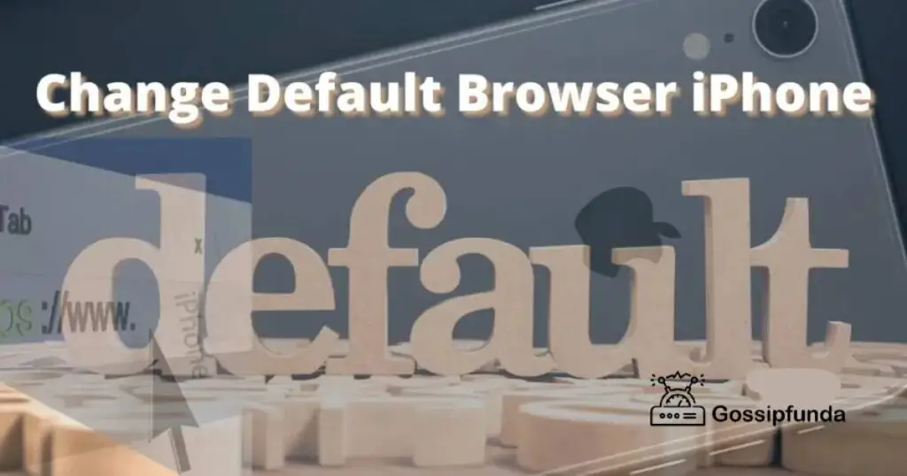 Change Default Browser iPhone