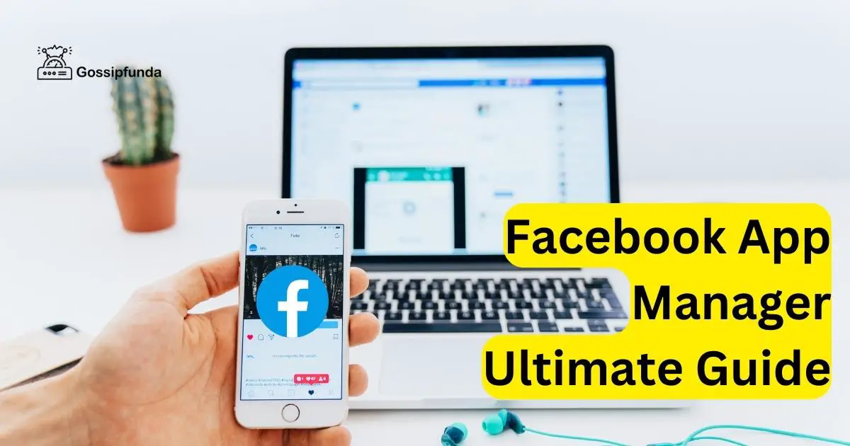 facebook-app-manager-ultimate-guide