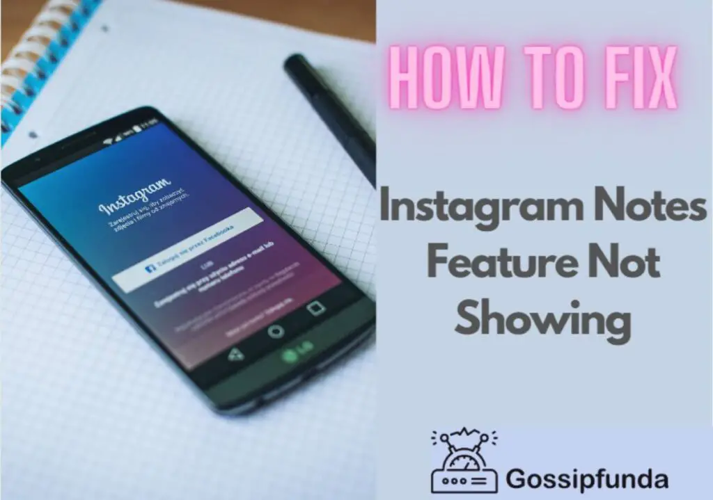 How to Fix Instagram Notes Feature Not Showing