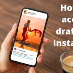 How to access drafts on Instagram