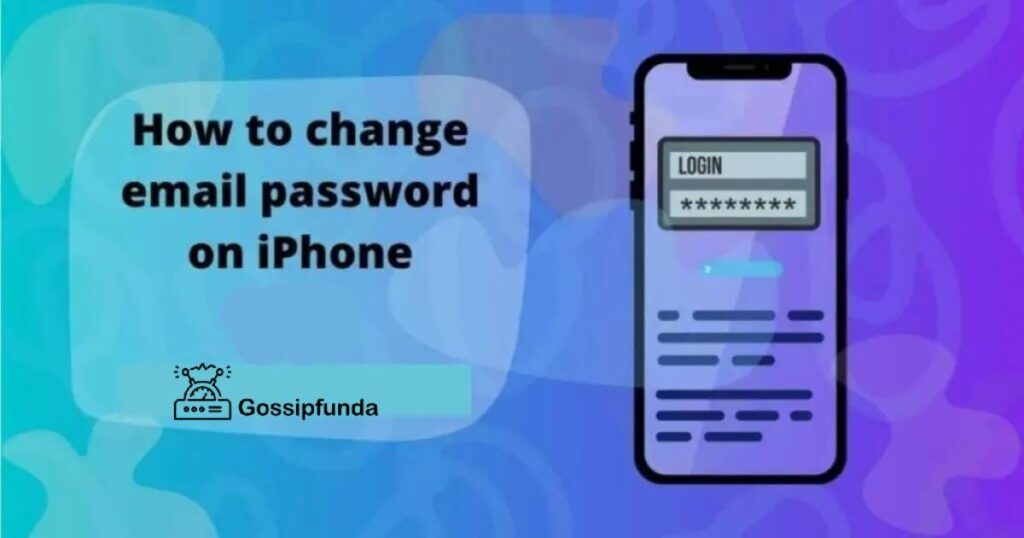 How to change email password on iPhone