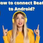 How to connect beats to android