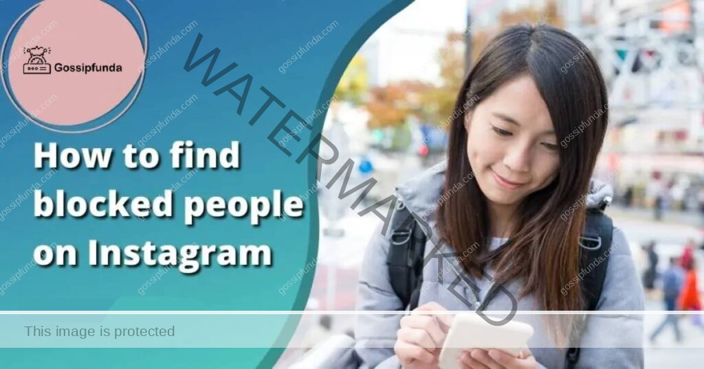 How to find blocked people on Instagram
