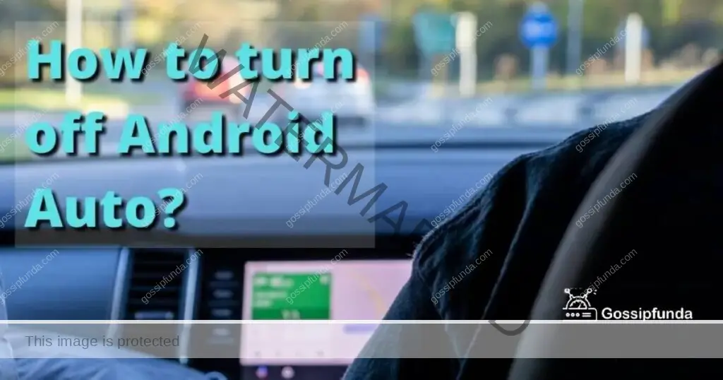 How to turn off Android Auto