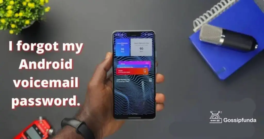 i-forgot-my-voicemail-password-android
