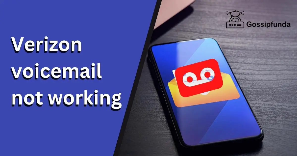 Verizon voicemail not working Gossipfunda