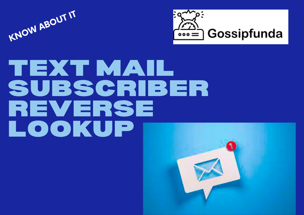 Text mail subscriber reverse lookup