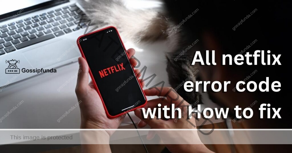 All Netflix code errors with how to fix them.