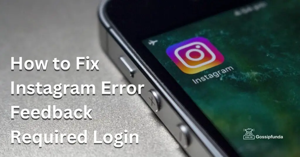 How to Fix Instagram Error Feedback Required Login