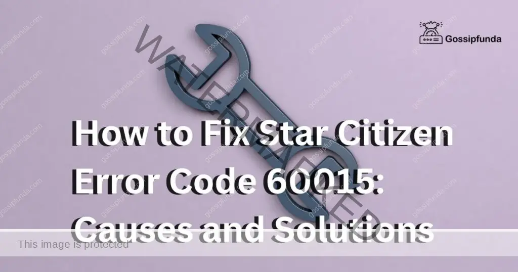 How to Fix Star Citizen Error Code 60015