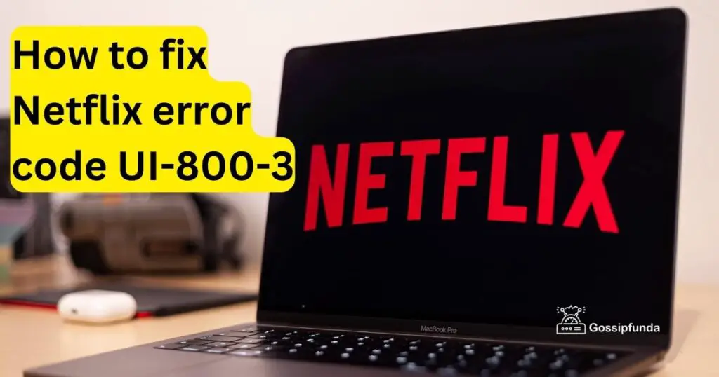 Netflix error code UI-800-3