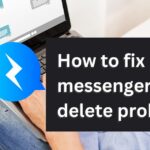 How to fix messenger story delete problem