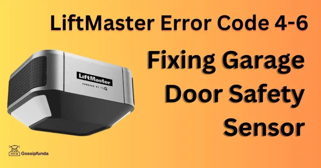 LiftMaster Error Code 4-6